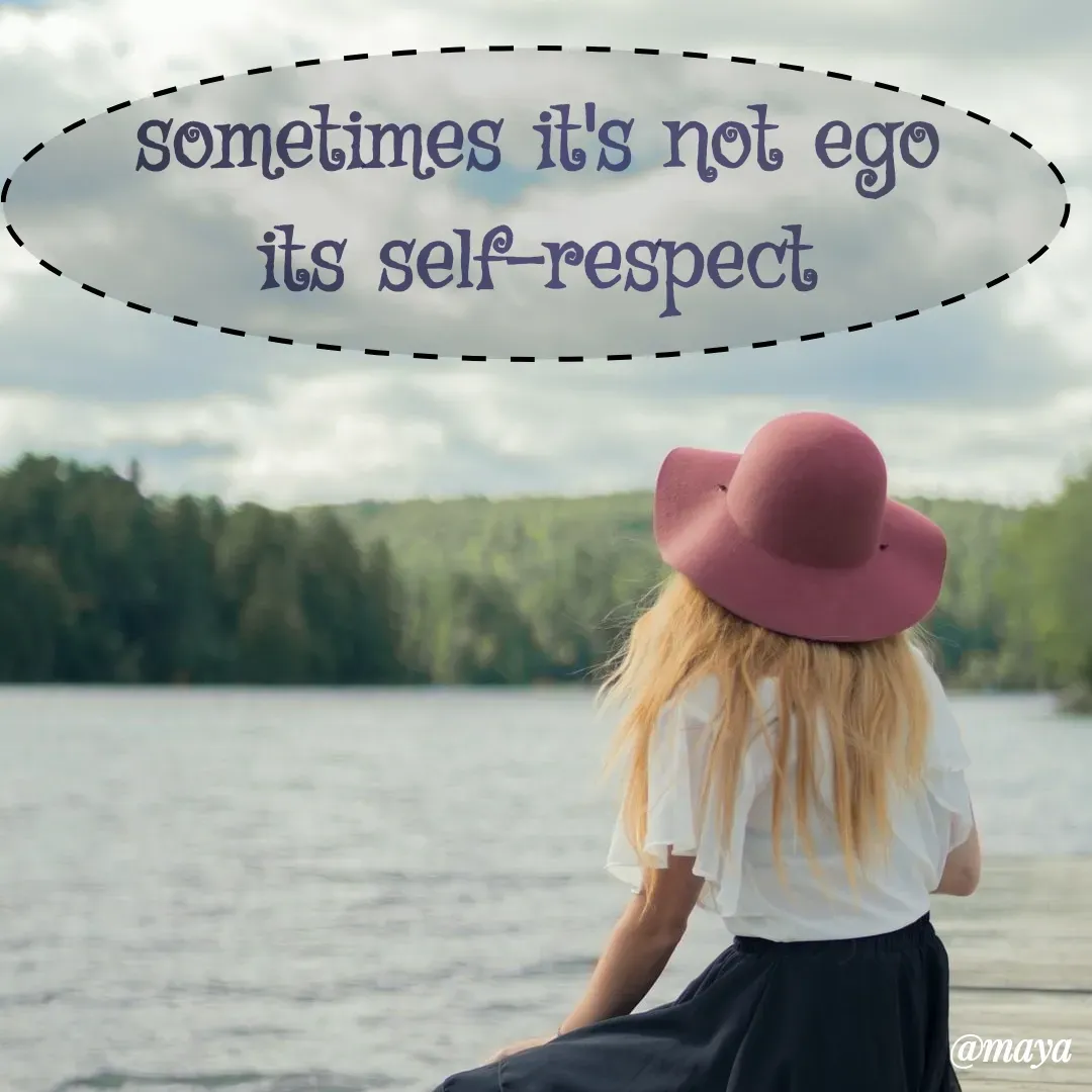 Quote by Preet Gill - sometimes it's not ego
its self-respect - Made using Quotes Creator App, Post Maker App