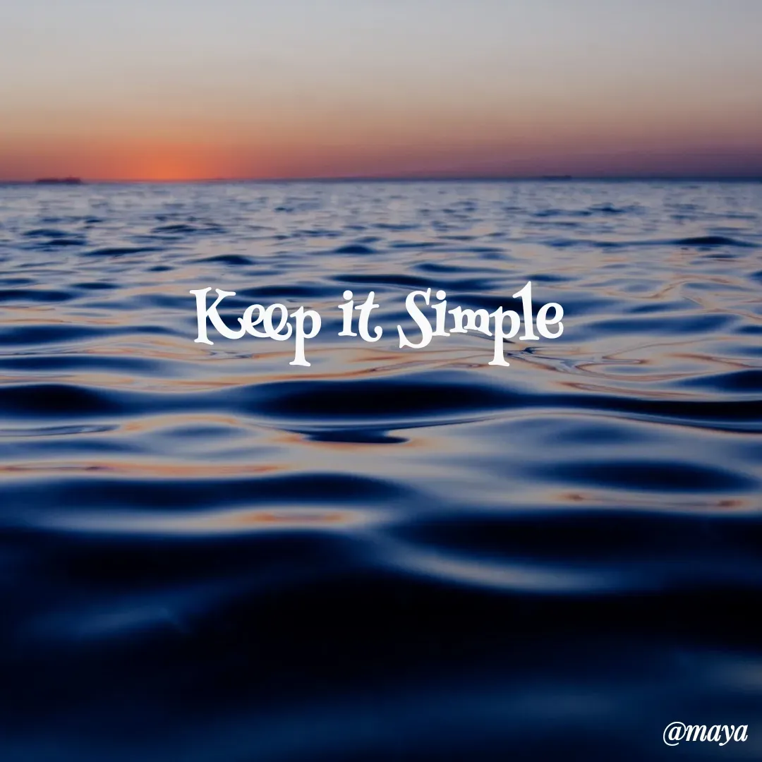 Quote by Preet Gill - Keep it Simple  - Made using Quotes Creator App, Post Maker App