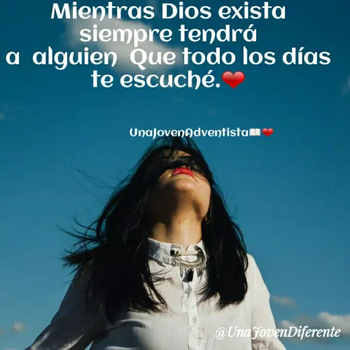 Quote by Vida De Una Jóven - Mientras Dios exista
siempre tendrá
a alguien Que todo los días
te escuché.
UnaJovenAdventistam
@Una FovenDiferente
 - Made using Quotes Creator App, Post Maker App