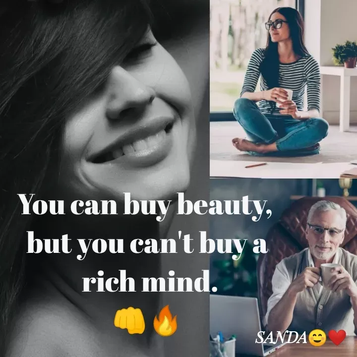 Quote by Sanduni ✍️✍️✍️ - You can buy beauty, 
but you can't buy a
 rich mind.
👊🔥 - Made using Quotes Creator App, Post Maker App