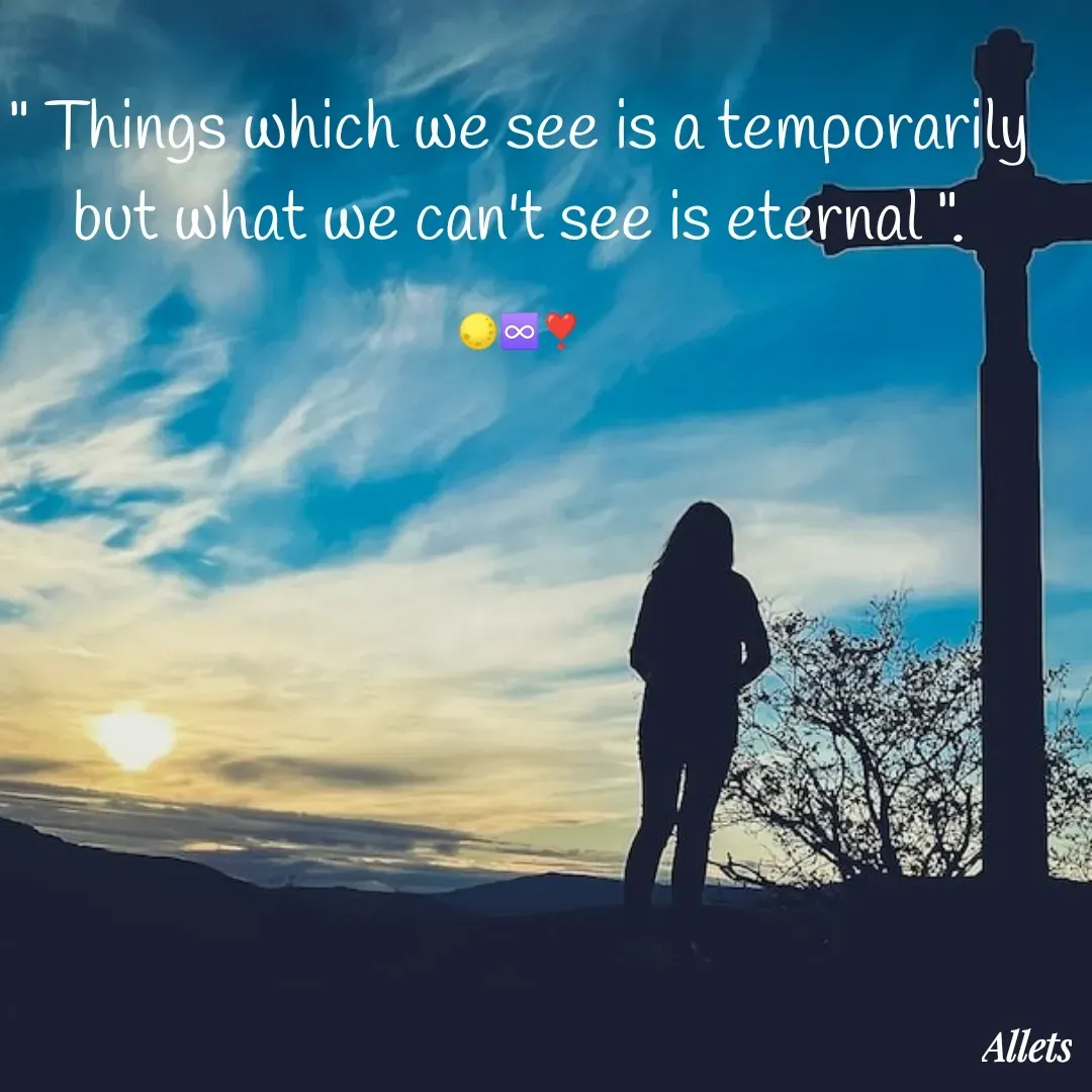 Quote by Sneha Bhabor - " Things which we see is a temporarily but what we can't see is eternal ".

🌕♾️❣️ - Made using Quotes Creator App, Post Maker App