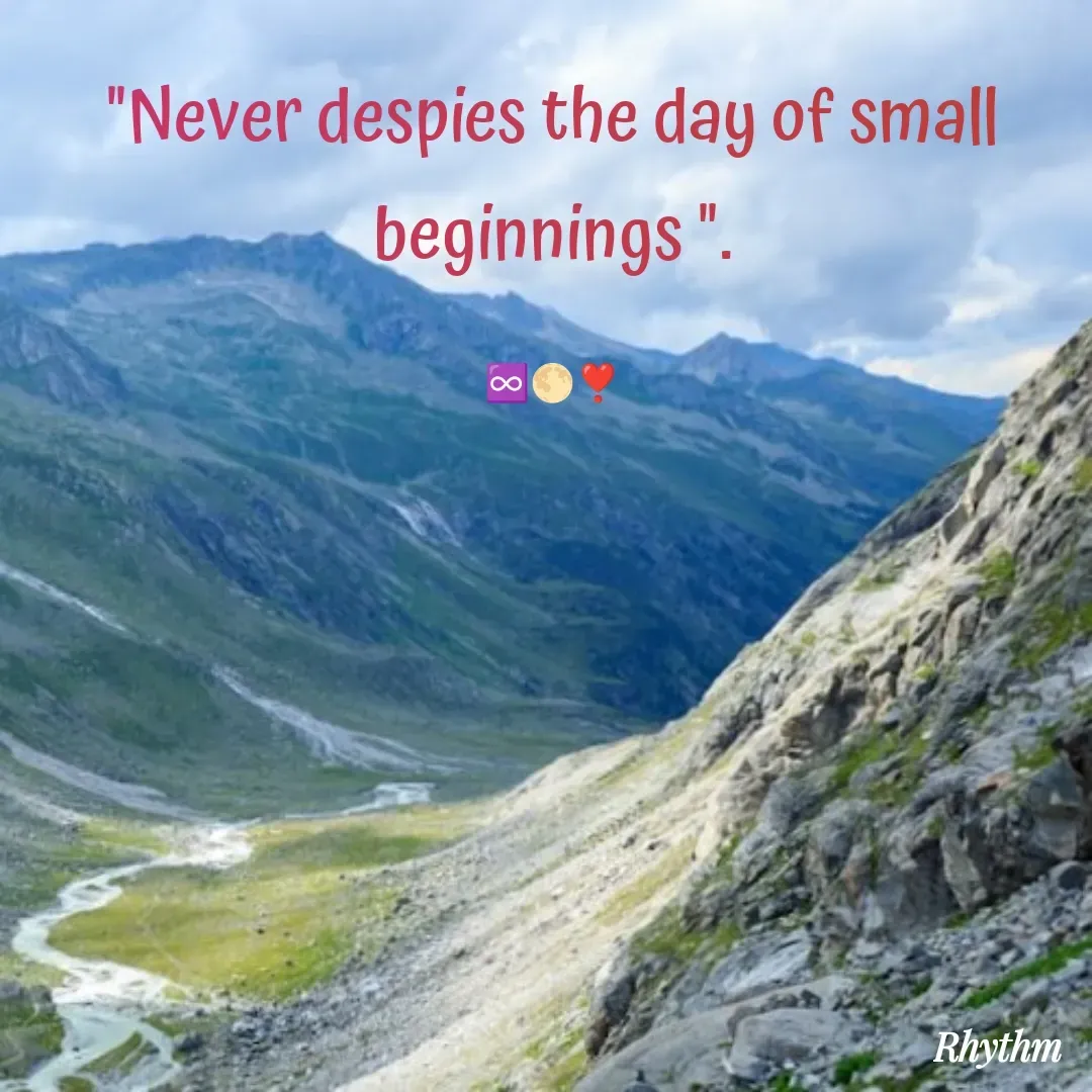 Quote by Sneha Bhabor - "Never despies the day of small beginnings ".

♾️🌕❣️ - Made using Quotes Creator App, Post Maker App