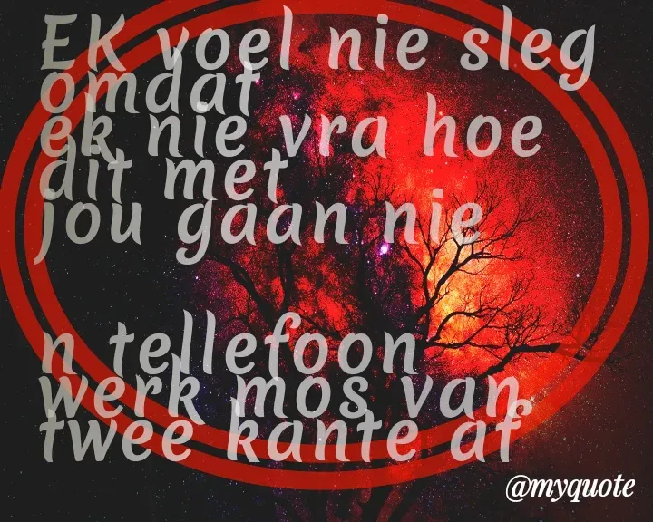 Quote by Ronelle Nelson - EK voel nie sleg omdat
ek nie vra hoe dit met
jou gaan nie


n tellefoon werk mos van 
twee kante af - Made using Quotes Creator App, Post Maker App