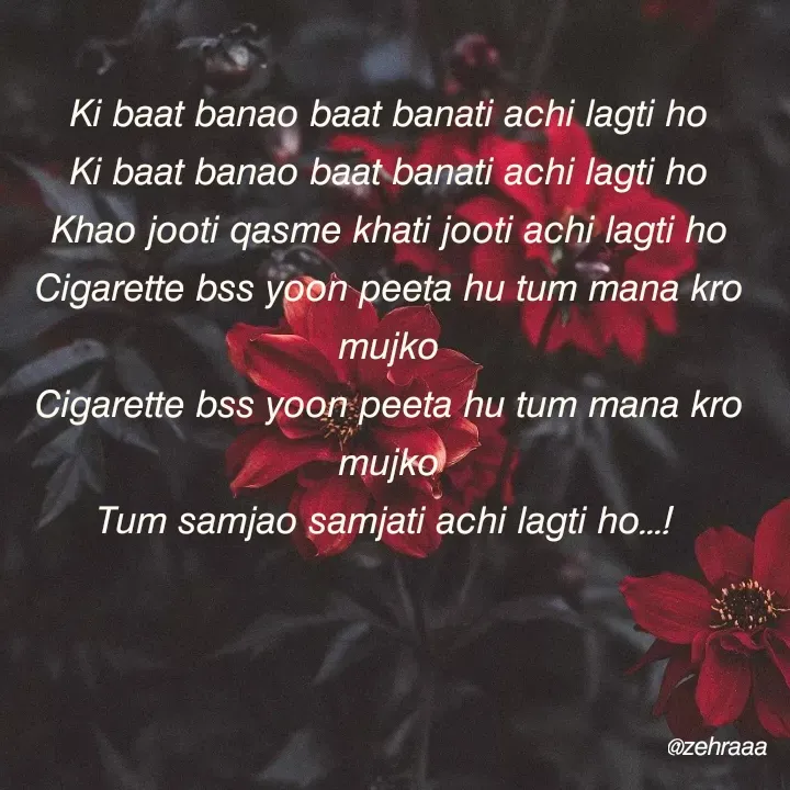 Quote by 𝘡𝘦𝘩𝘳𝘢𝘢 - 𝘒𝘪 𝘣𝘢𝘢𝘵 𝘣𝘢𝘯𝘢𝘰 𝘣𝘢𝘢𝘵 𝘣𝘢𝘯𝘢𝘵𝘪 𝘢𝘤𝘩𝘪 𝘭𝘢𝘨𝘵𝘪 𝘩𝘰
𝘒𝘪 𝘣𝘢𝘢𝘵 𝘣𝘢𝘯𝘢𝘰 𝘣𝘢𝘢𝘵 𝘣𝘢𝘯𝘢𝘵𝘪 𝘢𝘤𝘩𝘪 𝘭𝘢𝘨𝘵𝘪 𝘩𝘰
𝘒𝘩𝘢𝘰 𝘫𝘰𝘰𝘵𝘪 𝘲𝘢𝘴𝘮𝘦 𝘬𝘩𝘢𝘵𝘪 𝘫𝘰𝘰𝘵𝘪 𝘢𝘤𝘩𝘪 𝘭𝘢𝘨𝘵𝘪 𝘩𝘰
𝘊𝘪𝘨𝘢𝘳𝘦𝘵𝘵𝘦 𝘣𝘴𝘴 𝘺𝘰𝘰𝘯 𝘱𝘦𝘦𝘵𝘢 𝘩𝘶 𝘵𝘶𝘮 𝘮𝘢𝘯𝘢 𝘬𝘳𝘰 𝘮𝘶𝘫𝘬𝘰
𝘊𝘪𝘨𝘢𝘳𝘦𝘵𝘵𝘦 𝘣𝘴𝘴 𝘺𝘰𝘰𝘯 𝘱𝘦𝘦𝘵𝘢 𝘩𝘶 𝘵𝘶𝘮 𝘮𝘢𝘯𝘢 𝘬𝘳𝘰 𝘮𝘶𝘫𝘬𝘰
𝘛𝘶𝘮 𝘴𝘢𝘮𝘫𝘢𝘰 𝘴𝘢𝘮𝘫𝘢𝘵𝘪 𝘢𝘤𝘩𝘪 𝘭𝘢𝘨𝘵𝘪 𝘩𝘰...! 


 - Made using Quotes Creator App, Post Maker App