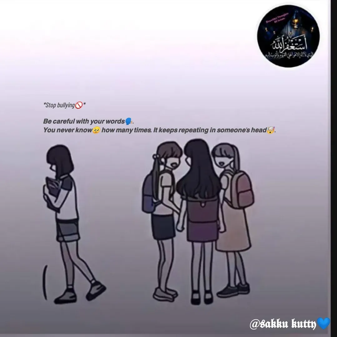 Quote by fathi sahrana - *Stop bullying🚫*

𝗕𝗲 𝗰𝗮𝗿𝗲𝗳𝘂𝗹 𝘄𝗶𝘁𝗵 𝘆𝗼𝘂𝗿 𝘄𝗼𝗿𝗱𝘀🗣️.
𝗬𝗼𝘂 𝗻𝗲𝘃𝗲𝗿 𝗸𝗻𝗼𝘄🥺 𝗵𝗼𝘄 𝗺𝗮𝗻𝘆 𝘁𝗶𝗺𝗲𝘀, 𝗜𝘁 𝗸𝗲𝗲𝗽𝘀 𝗿𝗲𝗽𝗲𝗮𝘁𝗶𝗻𝗴 𝗶𝗻 𝘀𝗼𝗺𝗲𝗼𝗻𝗲'𝘀 𝗵𝗲𝗮𝗱🤯. - Made using Quotes Creator App, Post Maker App