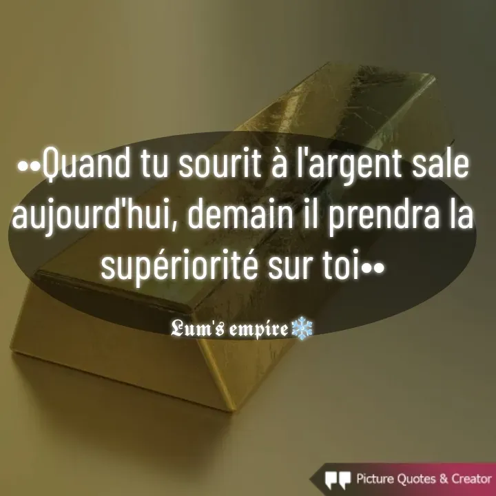 Quote by Jeremie Lusiama - ••Quand tu sourit à l'argent sale aujourd'hui, demain il prendra la supériorité sur toi••

𝕷𝖚𝖒'𝖘 𝖊𝖒𝖕𝖎𝖗𝖊❄️ - Made using Quotes Creator App, Post Maker App