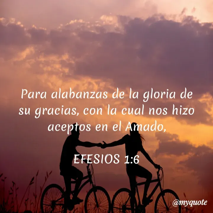 Quote by Ryder Zack Ryder - Para alabanzas de la gloria de su gracias, con la cual nos hizo aceptos en el Amado,

EFESIOS 1:6 - Made using Quotes Creator App, Post Maker App