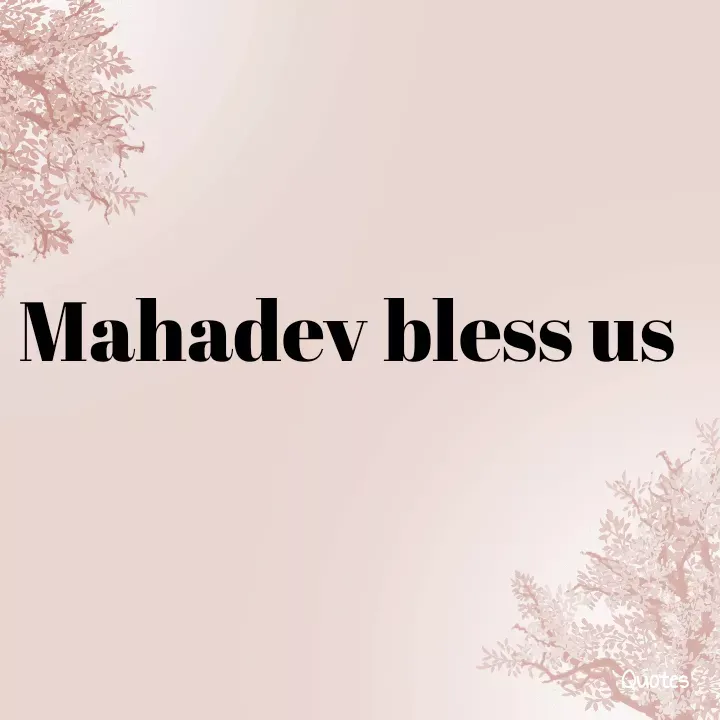 Quote by direction - Mahadev bless us  - Made using Quotes Creator App, Post Maker App