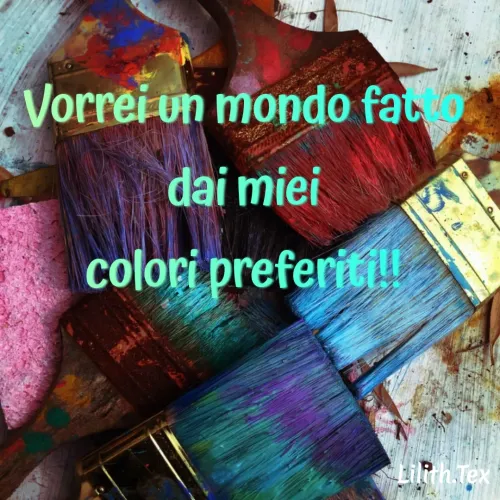 Quote by Simona Rosa - Vorrei un mondo fatto dai miei
colori preferiti!! - Made using Quotes Creator App, Post Maker App