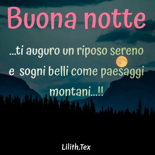 Quote by Simona Rosa - ...ti auguro un riposo sereno e  sogni belli come paesaggi montani...!! - Made using Quotes Creator App, Post Maker App