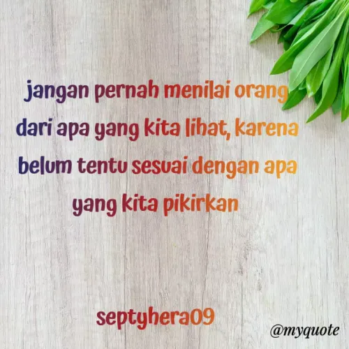 Quote by Septy Herawati -  - Made using Quotes Creator App, Post Maker App