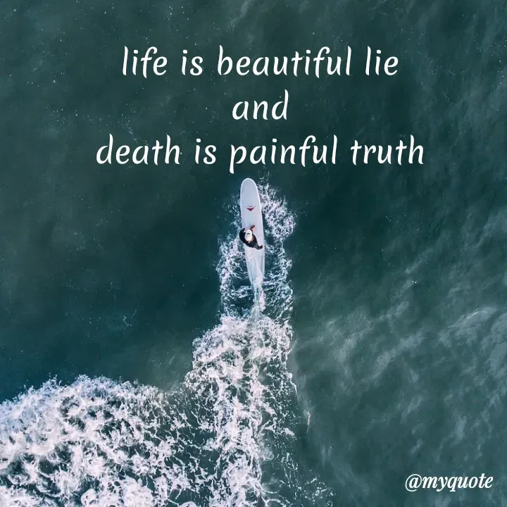 Quote by Natural life - life is beautiful lie
and
death is painful truth - Made using Quotes Creator App, Post Maker App