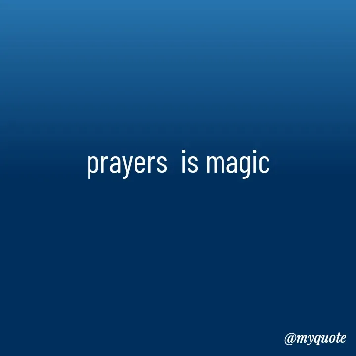 Quote by Natural life - prayers  is magic
 - Made using Quotes Creator App, Post Maker App