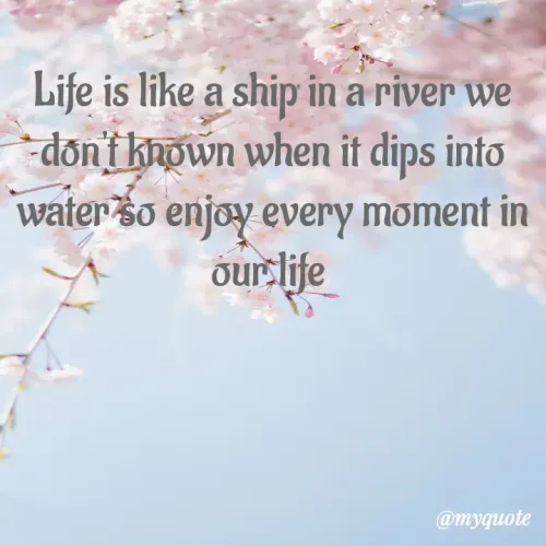 Life Is Enjoyable. We Should Enjoy Every Moment Of It.