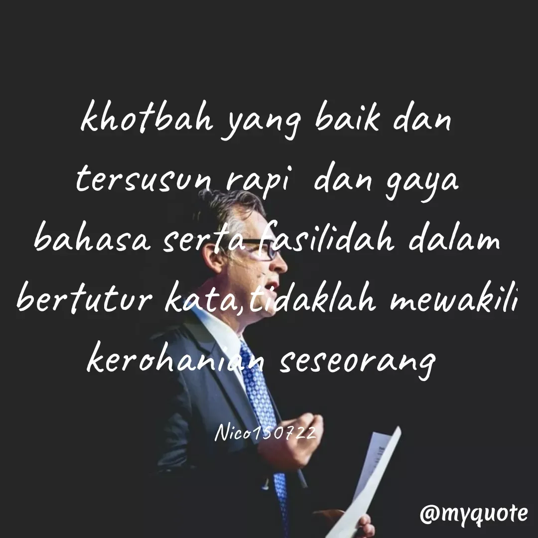 Quote by Ong tenny - khotbah yang baik dan tersusun rapi  dan gaya bahasa serta fasilidah dalam bertutur kata,tidaklah mewakili kerohanian seseorang 

Nico150722 - Made using Quotes Creator App, Post Maker App