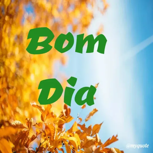 Quote by Edson Silva - Bom Dia - Made using Quotes Creator App, Post Maker App