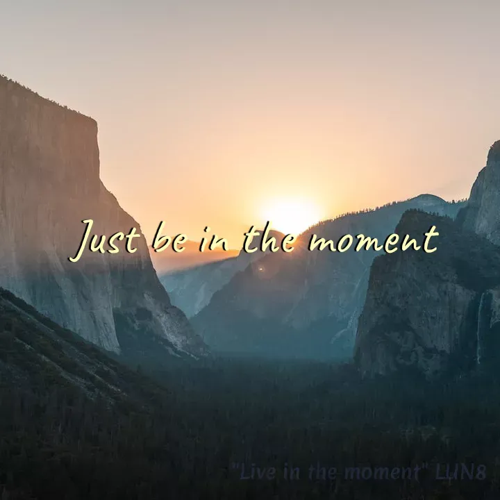 Quote by Mino Rahimova - Just be in the moment - Made using Quotes Creator App, Post Maker App