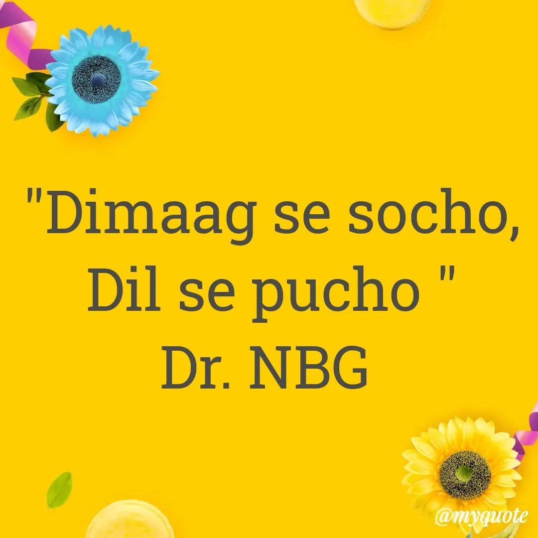 Quote by DR. N. B GAJARAKOT -  - Made using Quotes Creator App, Post Maker App