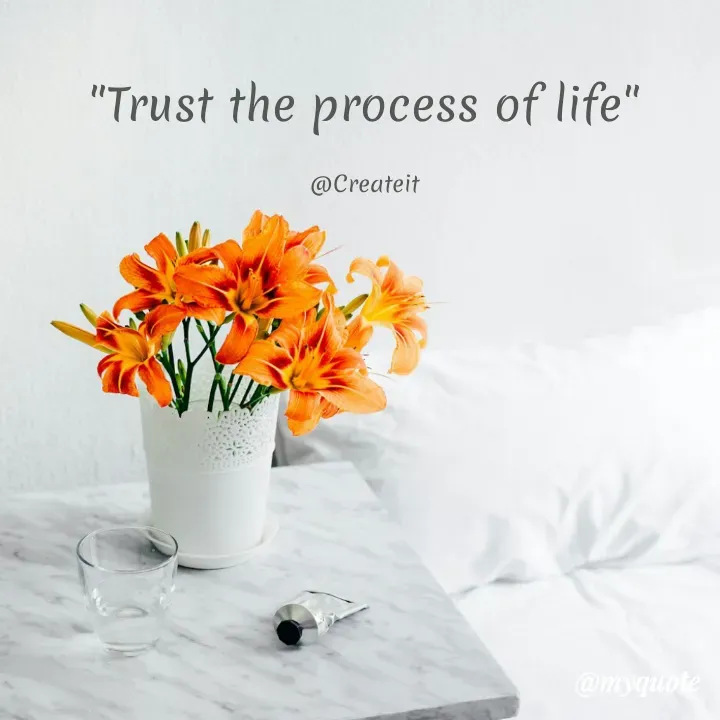 Quote by Apeksha - "Trust the process of life"

@Createit - Made using Quotes Creator App, Post Maker App