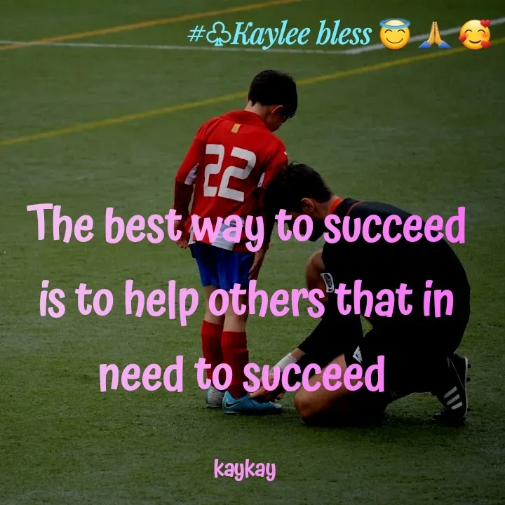 Quote by Mackay Lee - The best way to succeed is to help others that in need to succeed 

kaykay  - Made using Quotes Creator App, Post Maker App