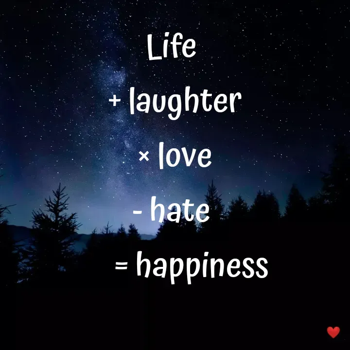 Quote by vandana - Life 
+ laughter
× love
- hate 
     = happiness - Made using Quotes Creator App, Post Maker App