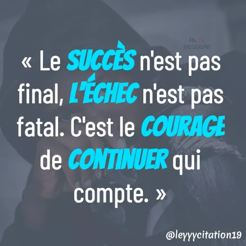 Quote by Amiral Best haiti - « Le succès n'est pas final, l'échec n'est pas fatal. C'est le courage de continuer qui compte. » - Made using Quotes Creator App, Post Maker App