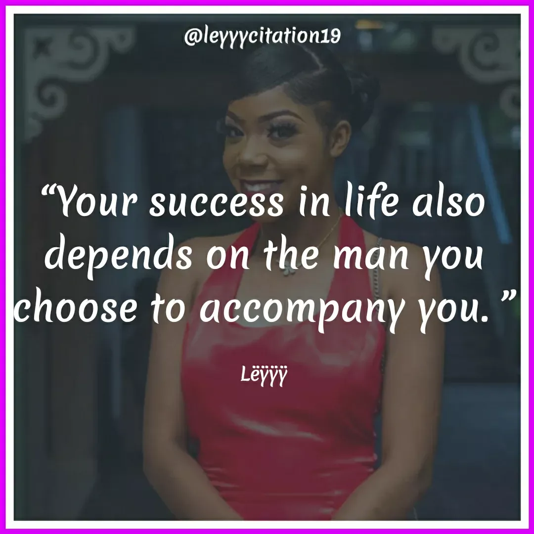 Quote by Amiral Best haiti - “Your success in life also depends on the man you choose to accompany you. ”

Lëÿÿÿ - Made using Quotes Creator App, Post Maker App