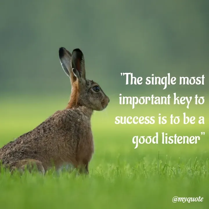 Quote by Dharshu🪶 - "The single most
 important key to
 success is to be a
 good listener" - Made using Quotes Creator App, Post Maker App