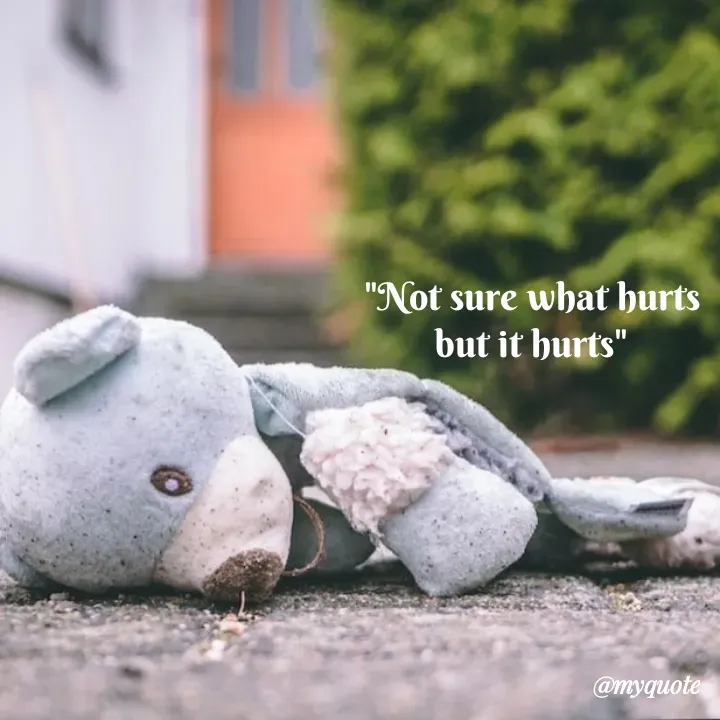 Quote by Dharshu🪶 - "Not sure what hurts
but it hurts" - Made using Quotes Creator App, Post Maker App