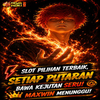 DEWAHOKI303 : SLOT PILIHAN TERBAIK SETIAP PUTARAN BAWA KEJUTAN SERU MAXWIN MENUNGGU
