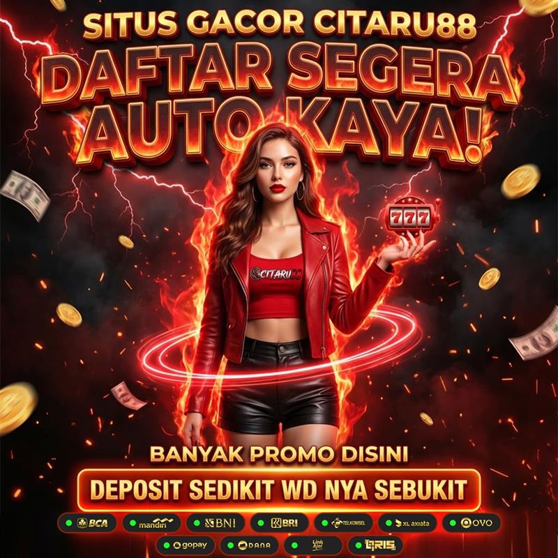 CITARU88 - Akses Cepat Untuk Dunia Hiburan yang lebih Menyenangkan.