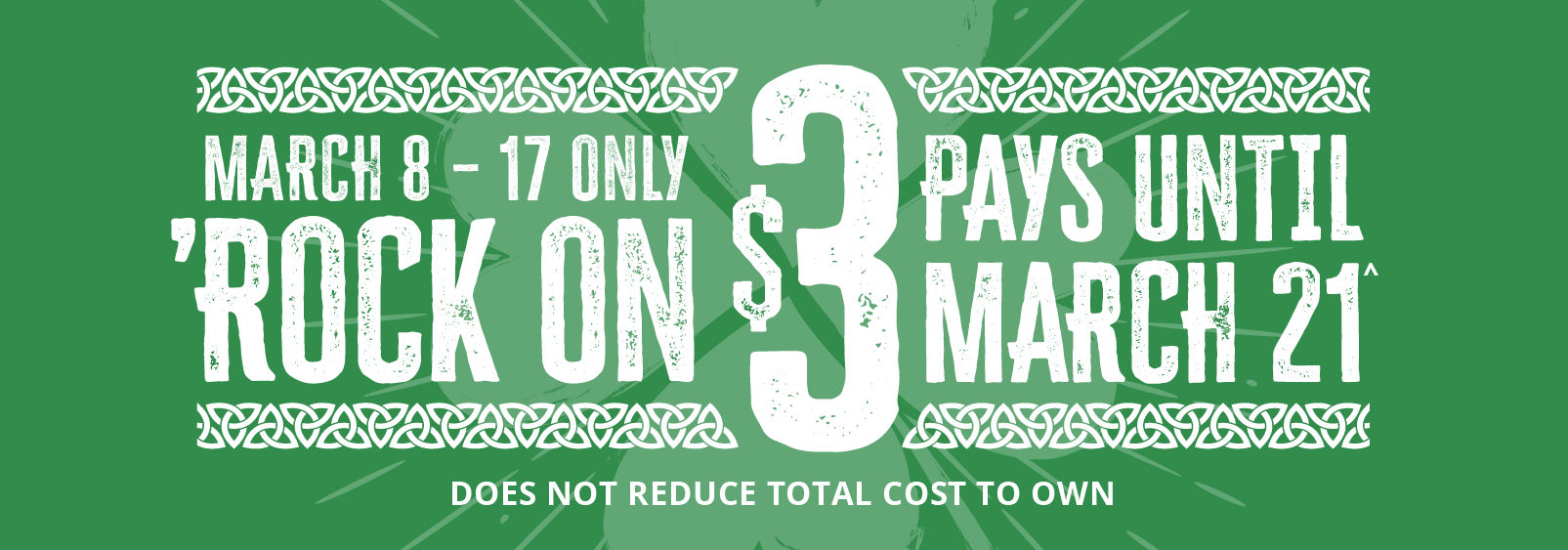 3 Pays Until 3/21 at Rent-A-Center