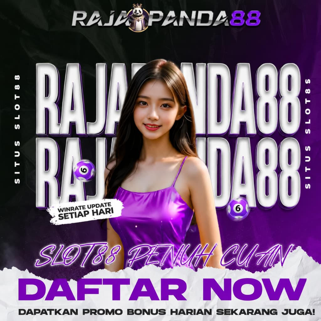  RAJAPANDA88: Daftar Slot88 Penuh Cuan Dengan Promo Bonus Harian di Yogyakarta