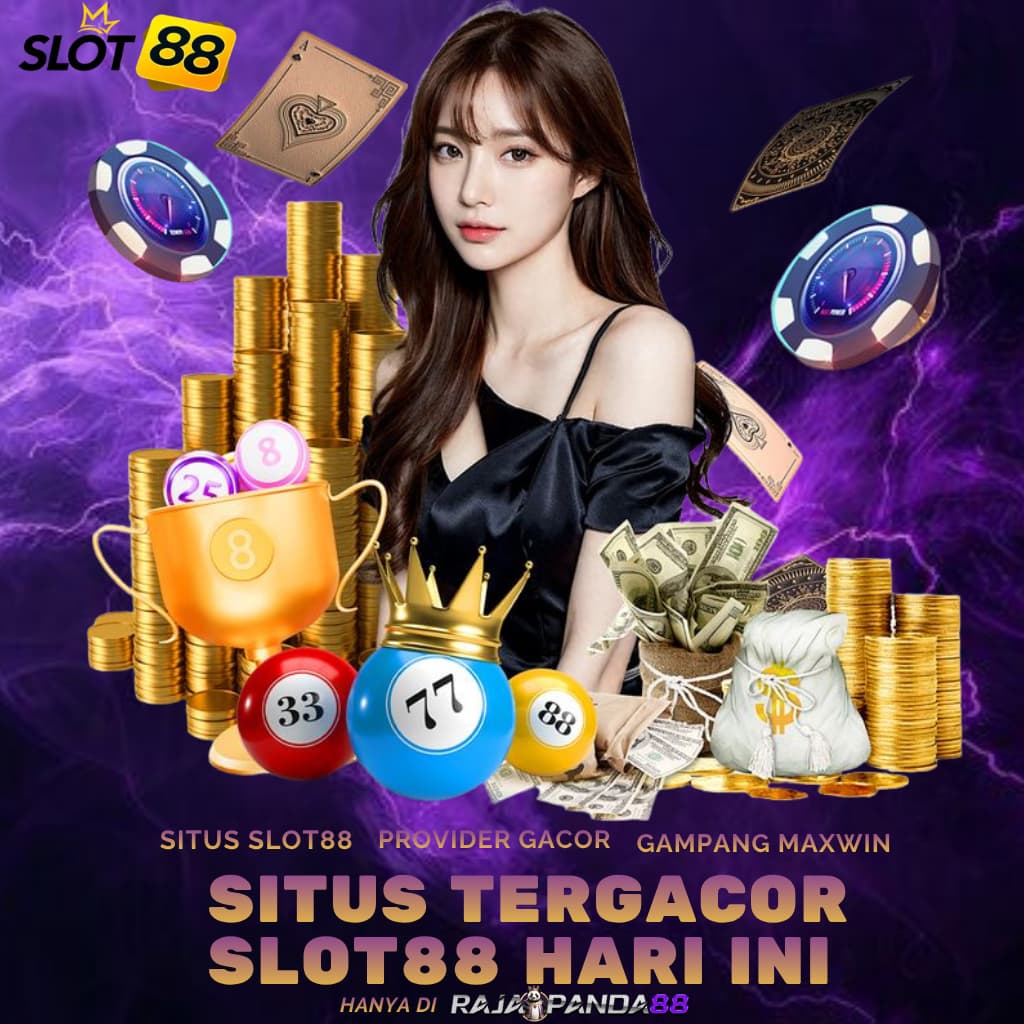 SLOT88: Situs Slot Gacor Hari Ini RAJAPANDA88 dengan Peluang Maxwin Paling Real