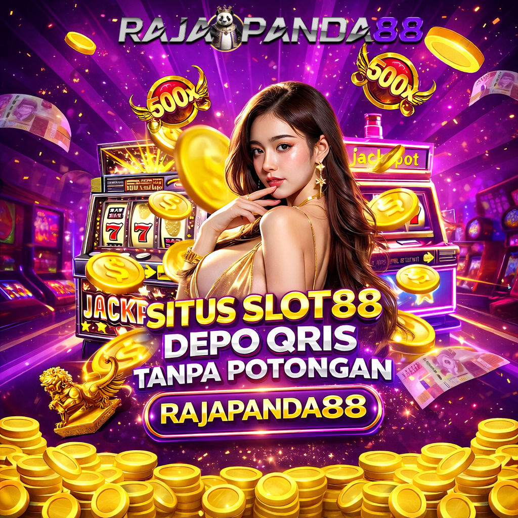 RAJAPANDA88 – Slot88 Terbaru dengan Server Stabil & Transaksi QRIS Tanpa Potongan