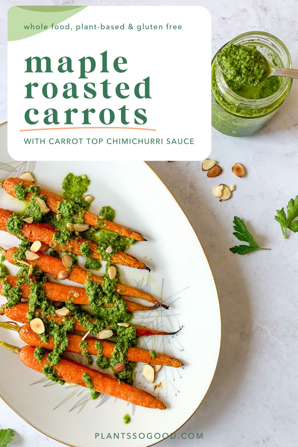 Maple-Roasted Carrots with Carrot Top Chimichurri Sauce