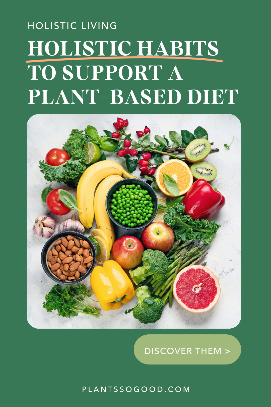 6 Holistic Habits to Support a Plant-based Diet