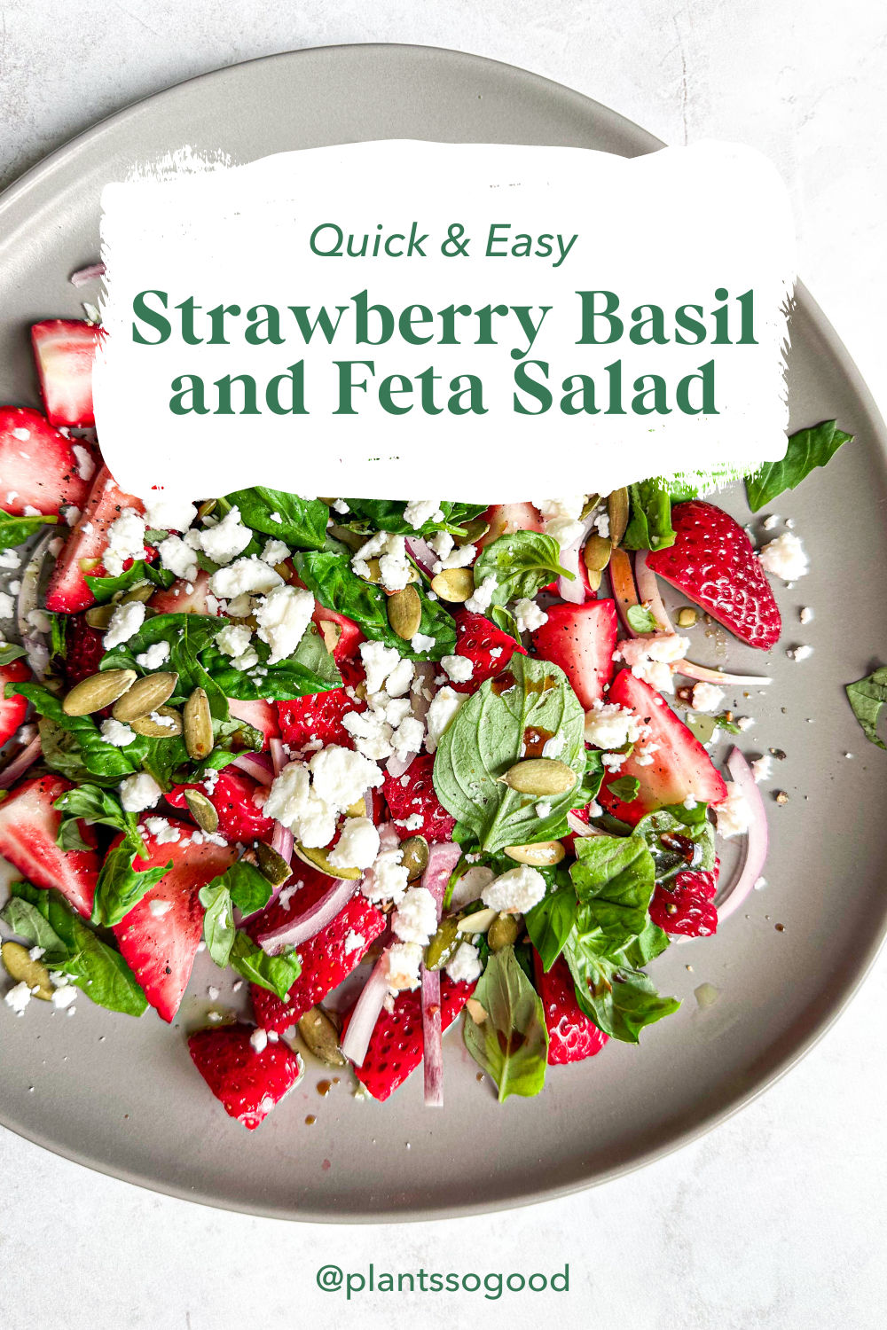 Flavorful Strawberry Basil and Feta Salad