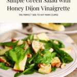 This image shows the Pinterest Pin of the recipe "Simple Green Salad with Honey Dijon Vinaigrette"