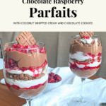 This image shows the Pinterest Pin of the recipe "Chocolate Raspberry Parfaits with Coconut Whipped Cream and Chocolate Cookies"