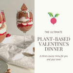 This image shows the Pinterest Pin for "The Ultimate Plant-Based Valentine's Dinner"