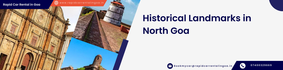 Historical Landmarks in North Goa