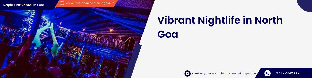 Vibrant Nightlife in North Goa