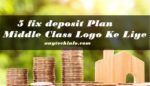 5 fix deposite plan