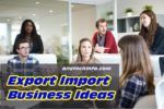 What is import Export Business And How To do it in Hindi ? आयात निर्यात का व्यापार कैसे शुरू करें | How to Start Import Export Business Plan in Hindi 1 Export Import Business Indes In Hindi