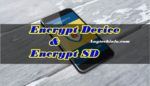 Encrypt Device Aur Encrypt SD