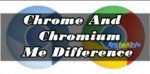 Chrome And Chromium Me Difference