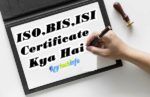about iso bis isi certificate in hindi