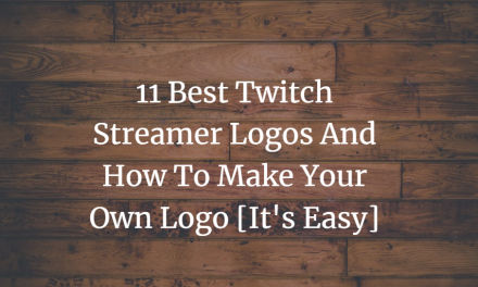 11 Best Twitch Streamer Logos and How To Make Your Own Streamer Logo