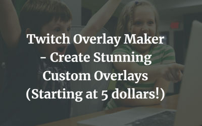 3 Best Twitch Overlay Makers (With Free Options)